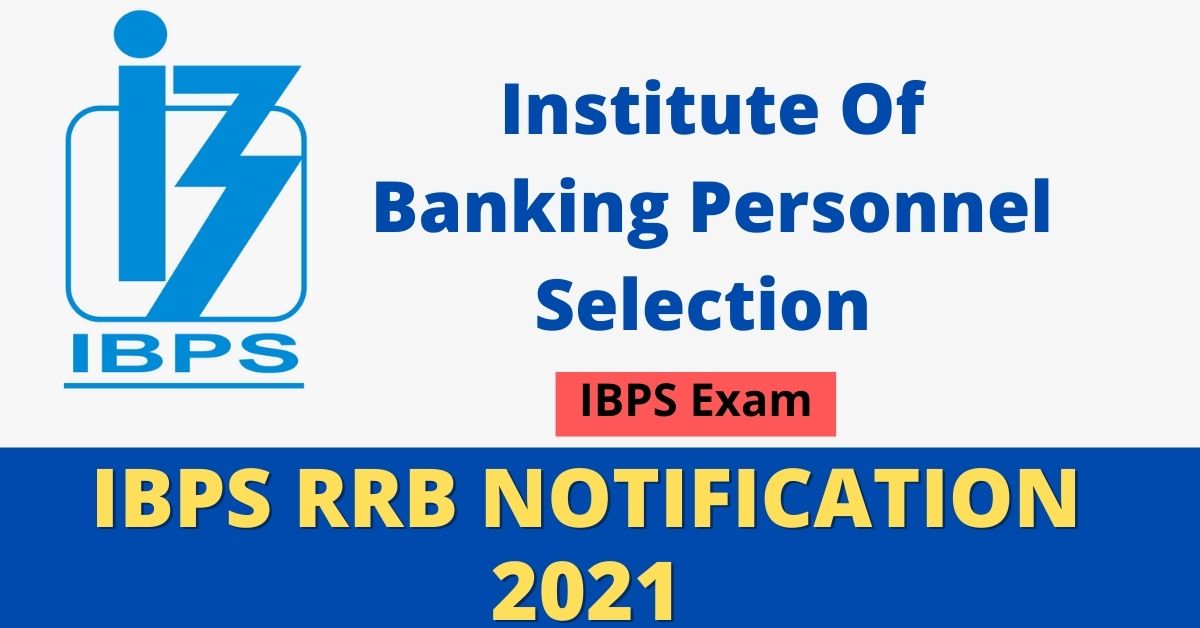 IBPS RRB Notification 2021