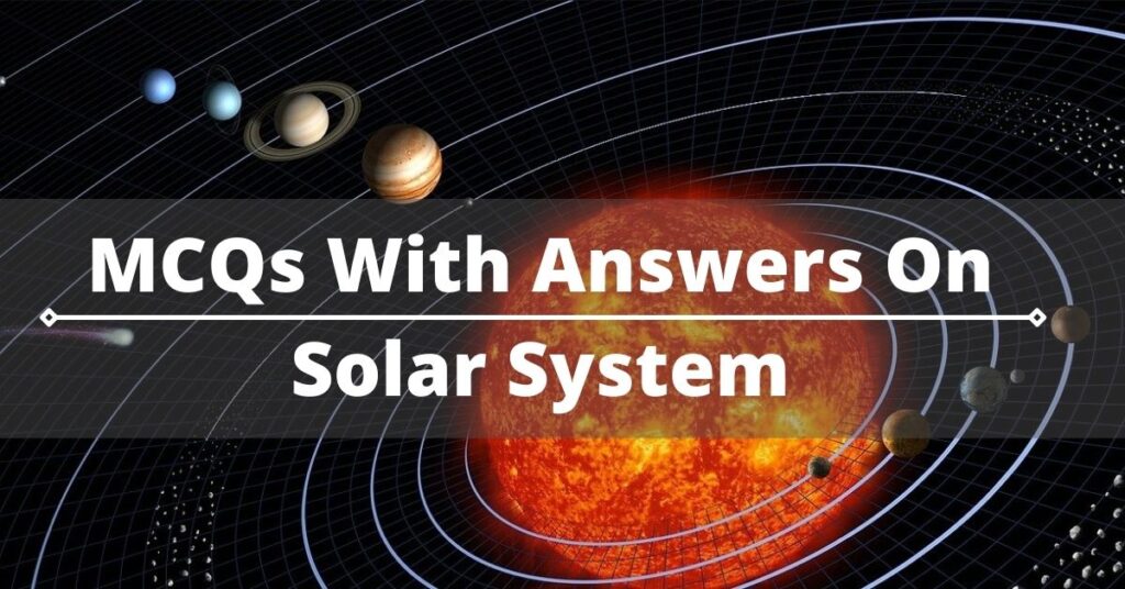 MCQs On Solar System For Competitive Exams » Gkfunda