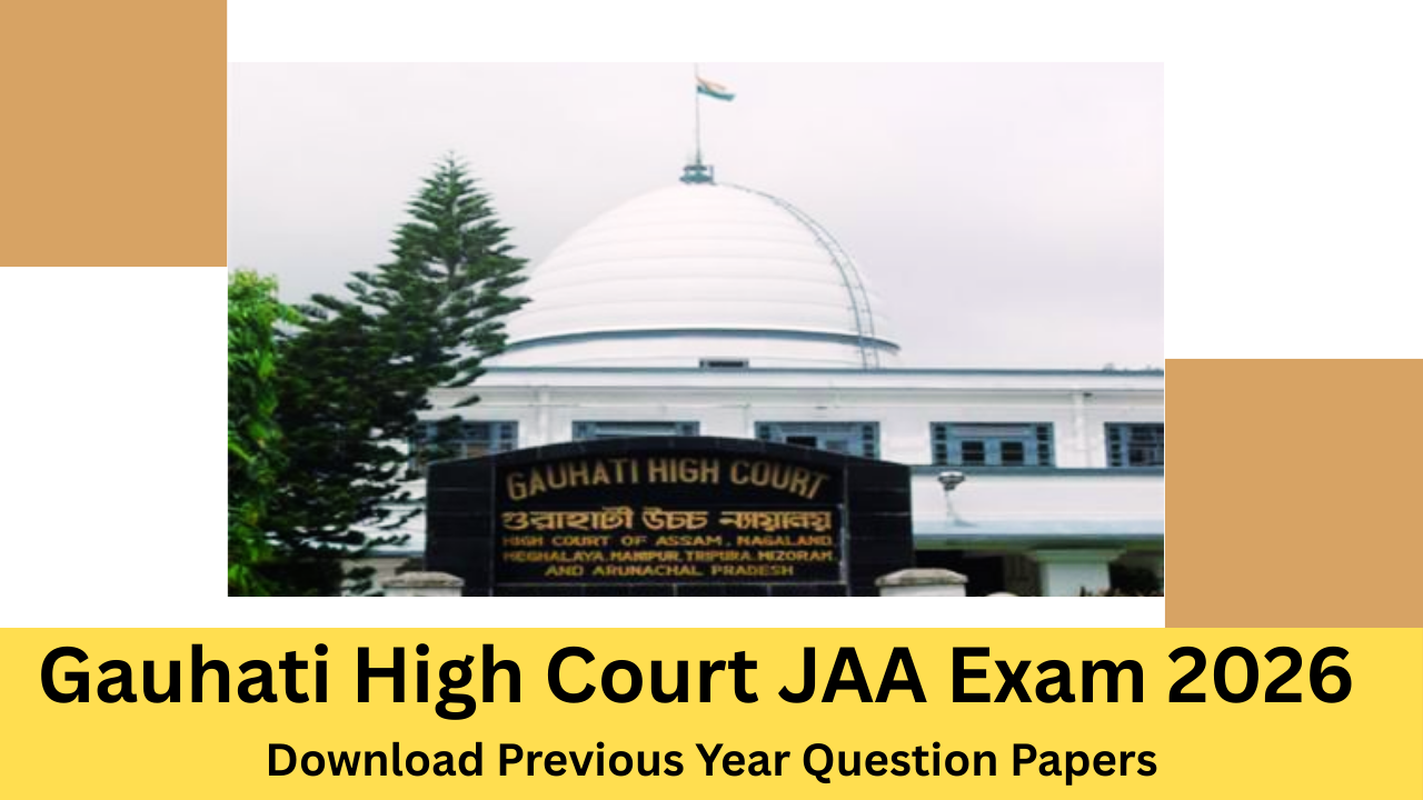 Gauhati High Court JAA Exam