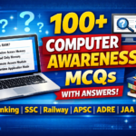 100+ Computer Awareness MCQs with Answers | Banking, SSC, Railway, APSC, ADRE, JAA